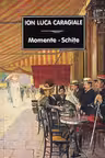 Momente. Schite