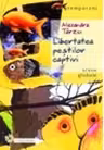 Libertatea pestilor captivi - scene globale