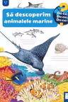 Sa descoperim animalele marine