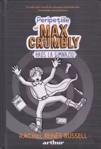 Peripetiile lui Max Crumbly II: Haos la gimnaziu