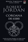 Coroana de sabii (vol7 din seria Roata timpului)