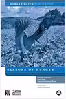 Seasons of Hunger. Fighting Cycles of Starvation Among the World's Rural Poor