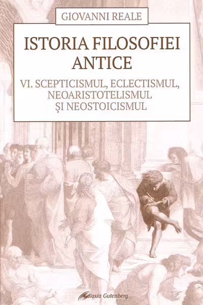 Istoria filosofiei antice vol.6