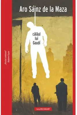 Calaul lui Gaudi. Seria Milo Malart Vol.1