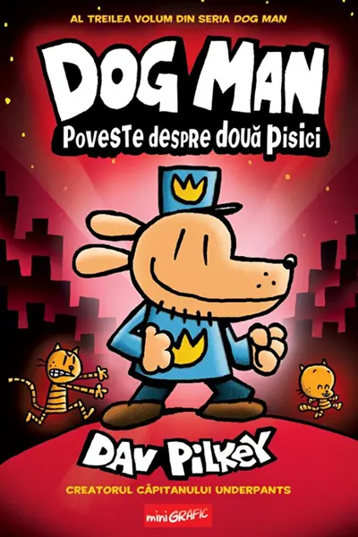 Dog Man  3. Poveste despre doua pisici