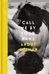 Call Me By Your Name (Book 1)