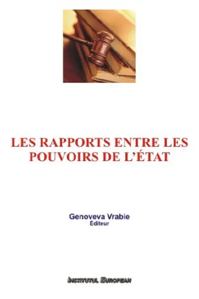 Les rapports entre les pouvoirs de l'état