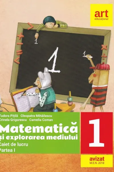 Matematica si explorarea mediului. Clasa I. Partea I - Caiet de lucru