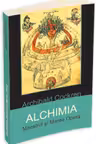 Alchimia - Maestrul si Marea Opera