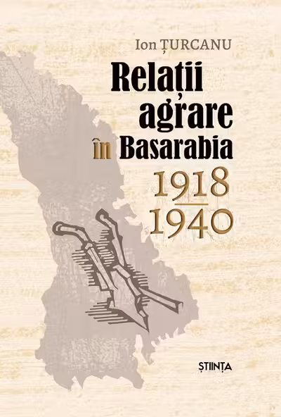 Relatii agrare in Basarabia 1918-1940