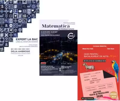 Pachet Bacalaureat 2026. Ghid complet Limba si literatura romana, Matematica pe intelesul tuturor M-mate-info, M-stiintele naturii si Biologie clasele 9-10 - Delia Ambrosie, Teohar Mihadas, Stelica Ene