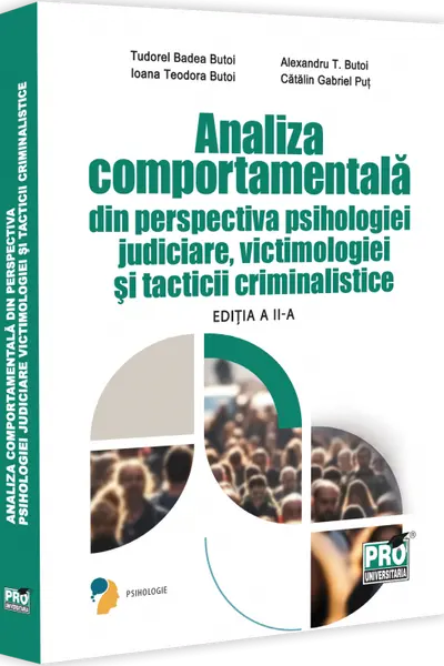 Analiza comportamentala din perspectiva psihologiei judiciare, victimologiei si tacticii criminalistice