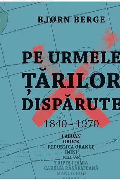 Pe urmele tarilor disparute