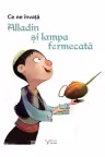 Ce ne invata Alladin si lampa fermecata