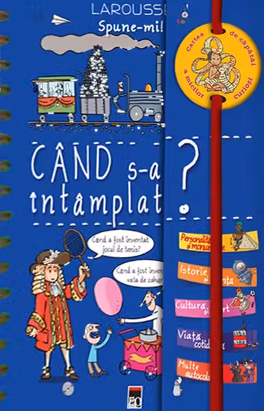 Spune-mi când s-a întâmplat? Larousse