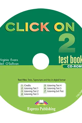 Curs limba Engleza Click On 2 CD-ROM cu teste - Virginia Evans, Neil O’Sullivan