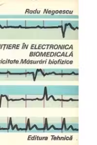 Initiere in electronica biomedicala - Bioelectricitate. Masurari biofizice