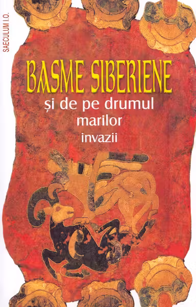 Basme siberiene și de pe drumul marilor invazii