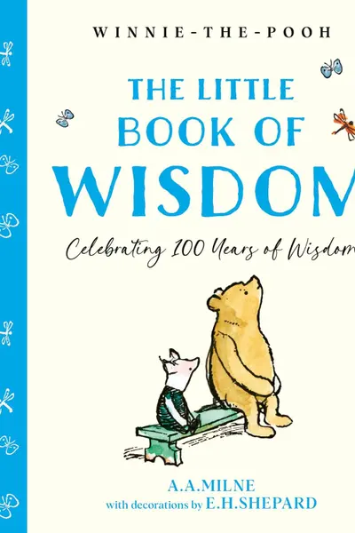 Winnie-the-Pooh: The Little Book of Wisdom