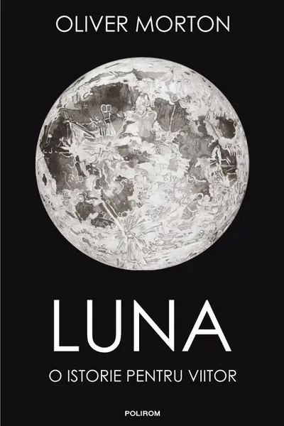 Luna. O istorie pentru viitor