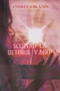 Sclipind la ultimul vagon