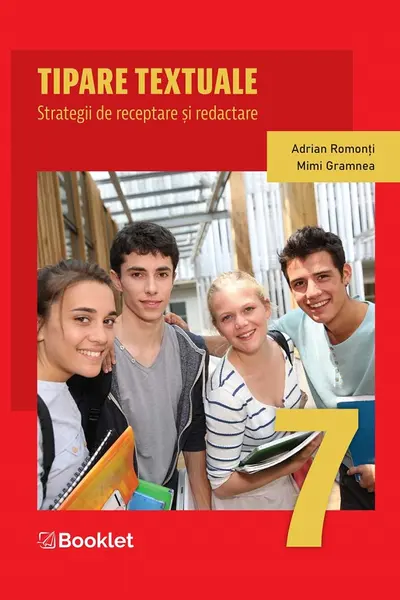 Tipare textuale. Strategii de receptare și redactare - Clasa 7