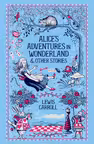 Alice's Adventures in Wonderland and Other Stories (Barnes & Noble Leatherbound Classic Collection)