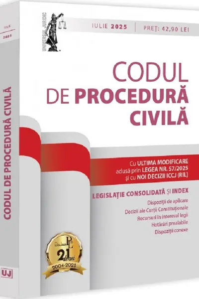 Codul de procedura civila Iulie 2025