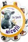 Micutii: La tara