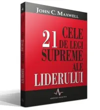 Cele 21 de legi supreme ale liderului