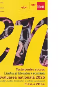 Teste pentru succes. LIMBA SI LITERATURA ROMANA Clasa a 8-a