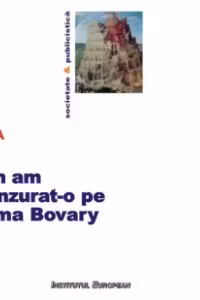 Cum am spânzurat-o pe Emma Bovary