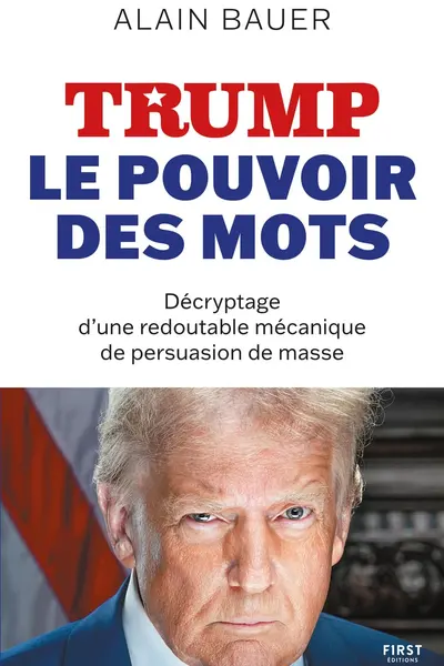 Trump, le pouvoir des mots