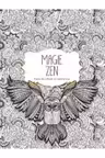 Magie Zen. Carte de colorat