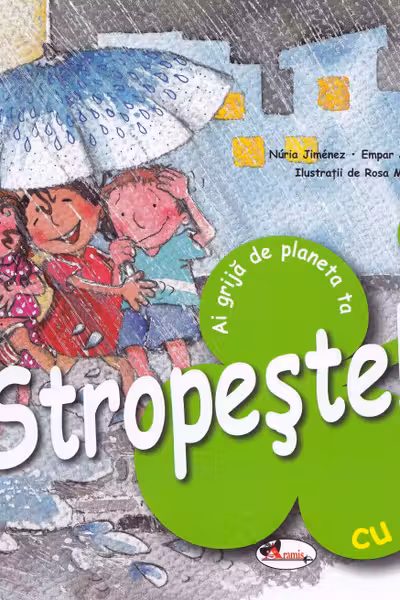 Stropește cu apă! Ai grijă de planeta ta