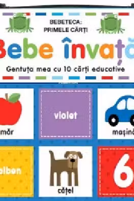 Bebe invata. Gentuta mea cu 10 carti educative