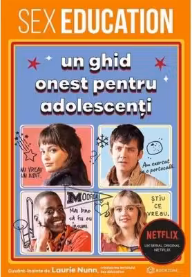 Sex Education. Un ghid onest pentru adolescenti