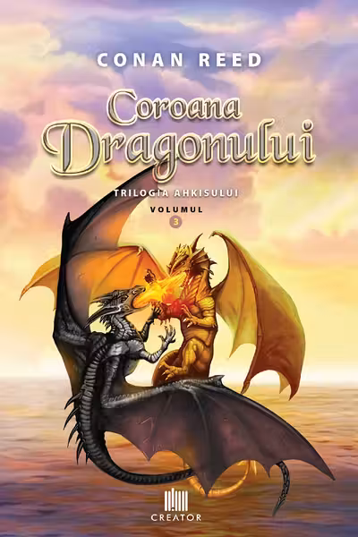 Coroana Dragonului. Trilogia Ahkisului Vol.3