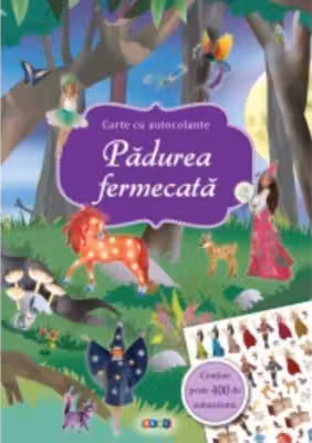 Padurea fermecata. Carte cu autocolante
