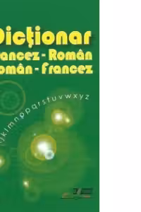 Dictionar Francez-roman, Roman-francez (70 000 de cuvinte)