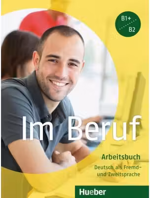 Im Beruf Arbeitsbuch - Valeska Hagner, Sabine Schluter