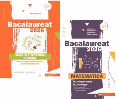 Pachet Bacalaureat 2026. Limba si literatura romana si Matematica M-stiintele-naturii si M-tehnologic - Mihaela Dobos, Mihai Monea