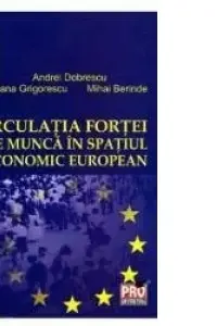 Circulația forței de muncă în spațiul economic european