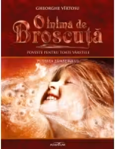 O inima de Broscuta. Volumul 10. Puterea zambetului