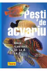 Pesti de acvariu. Ghid ilustrat de la A la Z