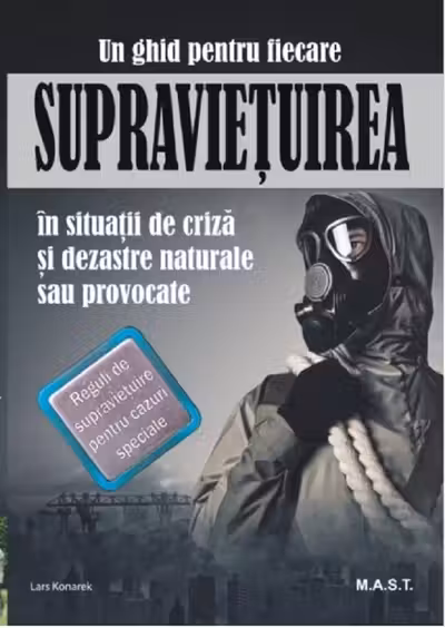 Supravietuirea in conditii de criza si dezastre naturale sau provocate