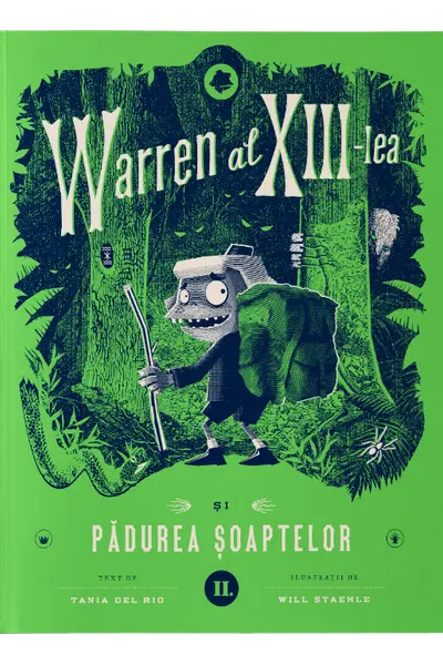 Warren al XIII-lea si Padurea Soaptelor. Vol. 2