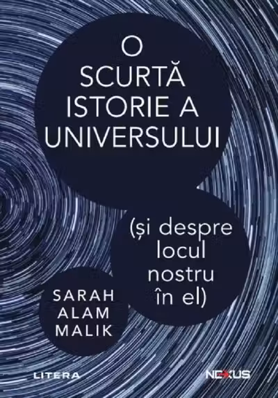 O scurta istorie a universului (si despre locul nostru in el)