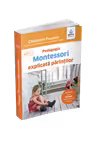 Pedagogia Montessori explicata parintilor