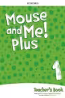 Mouse and Me Plus 1 Teacher's Book PK